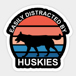 Easily Distracted By Huskies Sticker